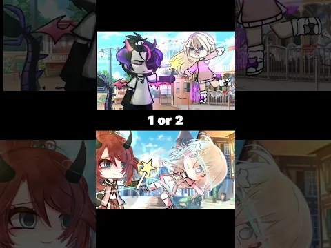 1 or 2?❤️☺️ #shorts #gacha #gachaclub #gachalife #trending #trending #gachameme