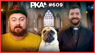 PKA 609 W/ Count Dankula: Hyenas Vs Dogs, Taylor Becomes A Pastor