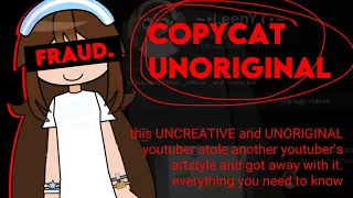 THIS UNCREATIVE AND UNORIGINAL YOUTUBER IS A FRAUD. EVERYTHING YOU NEED TO KNOW