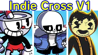 Friday Night Funkin' VS Indie Cross V1 FULL WEEK + Cutscenes & Ending (Cuphead Sans Bendy) (FNF Mod)