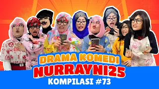 PART 73 | KOMPILASI DRAMA KOMEDI NURRAYNI25