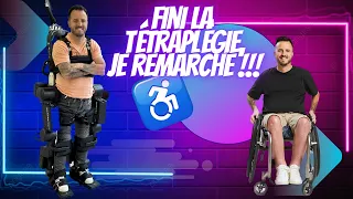 Tétraplégique, Je Remarche !!! ( L'Expérience Exosquelette )