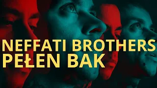 Neffati Brothers - Pełen Bak (Oficjalny Teledysk)