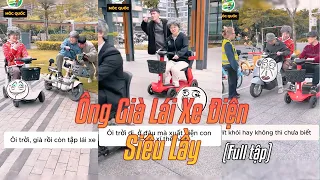 [Tổng Hợp] Ông già đi xe điện tập hay nhất - ảo thuật đường phố | Mộc Quốc