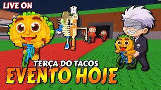 ⚡👀 EVENTO HOJE !!! TERÇA DOS TACOS ❤️⚡ NOVO BRAINROT !!! - EDDY333 - JOGANDO