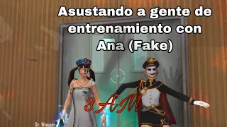 ASUSTANDO A LA GENTE DE ENTRENAMIENTO CON ANA FAKE