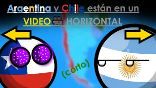 Argentina🇦🇷 y Chile🇨🇱 están en un VIDEO📷 HORIZONTAL 👉 | Manussi340 🤑👍 | #countryballs #humor
