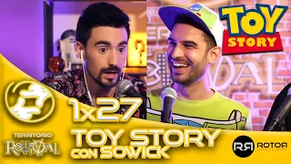 Territorio Revival | 1x27 | Toy Story ft. Sowick