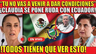 ¡SHEINBAUM SERÁ MAS DURA QUE AMLO! CLAUDIA PROMETE CASTIGO PARA ECUADOR!