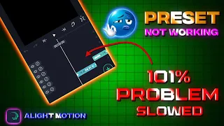 ALIGHT MOTION PRESET NOT WORKING || HOW TO FIX ALIGHT MOTION XML || 101% PROBLEM SLOWED BY TOXIC BOY