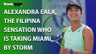 Alexandra Eala, The Filipina Sensation Who Took Miami by Storm