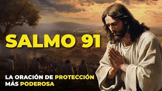 Salmo 91 La Oración Más Poderosa Y De Protección ✝️  con LETRA Y HABLADO  - Cosmovision