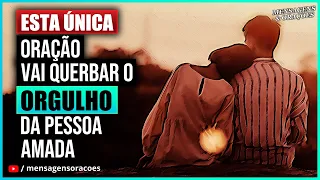 Esta Única Oração Quebra o Orgulho da Pessoa Amada para Reconciliação