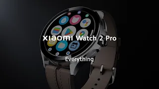 Everything about Xiaomi Watch 2 Pro