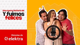 Y Fuimos Felices I Historias Elektra | Influencer por Accidente