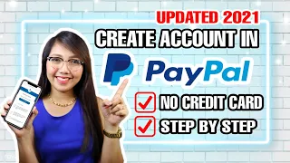 HOW TO CREATE PAYPAL ACCOUNT WITHOUT CREDIT CARD OR ANY BANK ACCOUNT 2021 | STEP BY STEP GUIDE