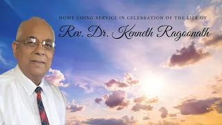 In Celebration of the Life of Rev. Dr. Kenneth Ragoonath