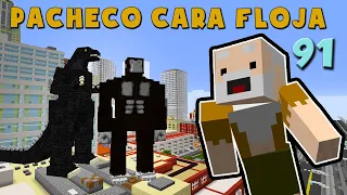 Pacheco Cara Floja 91 | GODZILLA VS KING KONG VS PACHECO