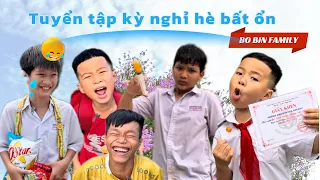 Tuyển tập Kỳ nghỉ hè bất ổn | BoBin Family