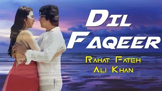 Dil Faqeer | Rahat Fateh Ali Khan | Raasta Movie Song | Gaane Shaane