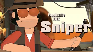 Basically the Sniper