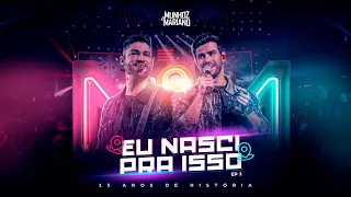 MUNHOZ E MARIANO - Eu nasci pra isso (Clipe Oficial)