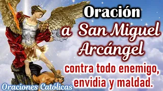 Oración a San Miguel Arcángel contra todo enemigo, envidia y maldad 🙏 Oraciones Católicas