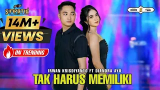 TAK HARUS MEMILIKI - IRWAN KRISDIYANTO FT DIANDRA AYU - SIMPATIK MUSIC