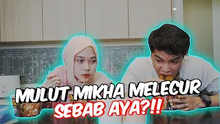 MULUT MIKHA MELECUR SEBAB AYA?!!