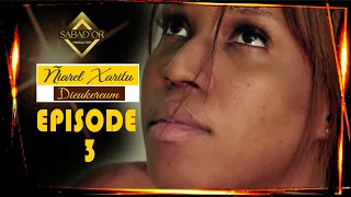 Série - Niareel Kharitou Dieukeureum - episode 3