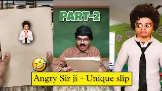 Angry sir ji - Unique Slip Part-2 | Mr Sraoster