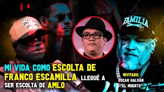 el DÍA que INTENTARON DESVIVIR a FRANCO ESCAMILLA | Oscar Galván "EL MUERTO" ep. #110