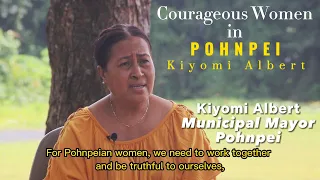 Courageous Women of Pohnpei - Kiyomi Albert