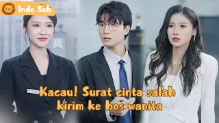 【Indo Sub】Salah kirim surat cinta, bos malah panggil ke kantor malam ini？#Full #MiniDrama