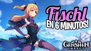 FISCHL EN 6 MINUTOS! 🦅⚡|Genshin Impact - Guía Fischl