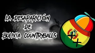 LA DESAPARICIÓN DE BOLIVIA COUNTRYBALLS 💀
