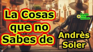 Los RAROS Gustos de  DON ANDRES SOLER. #andressoler