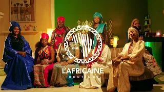 Music Video. L'Africaine Boutique, le choix qui nous rassemble.