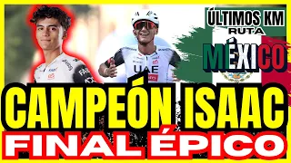 🔥¡INCREÍBLE! 💪ISAAC DEL TORO ARRASA Y SE CORONA CAMPEÓN🏆DE MÉXICO 2025 🚴‍♂️👑