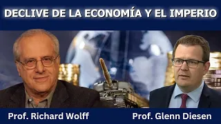 Richard Wolff: Decadencia de la Economía y el Imperio