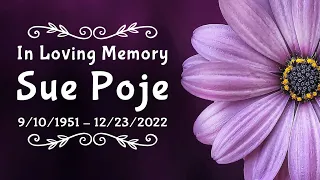 Sue Poje Memorial (My sweet Momma)