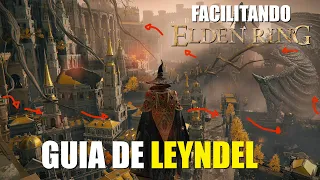 ELDEN RING - FACILITANDO LEYNDEL E O BOSS GODFREY- MELHOR ROTA POR LYNDEL E COMO VENCER O BOSS FACIL