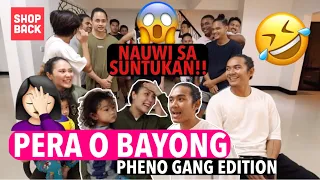 PERA O BAYONG PHENO GANG EDITION!!! | NAUWI SA BOXING??!