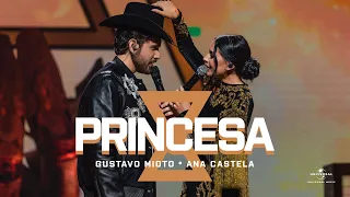 Gustavo Mioto - Princesa feat. @anacastelaoficial (Atemporal)
