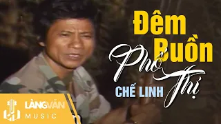 Đêm Buồn Phố Thị | Chế Linh | Official Làng Văn Music