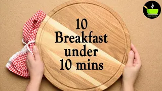 10 Easy 10-Minute Breakfast Recipes | Quick & Easy Breakfast Recipes | Instant Breakfast Recipes