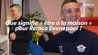 Que signifie "être à la maison" pour Remco Evenepoel?