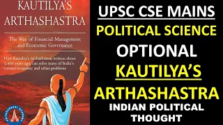 Kautilya's Arthashastra - Indian Political Thought | Political Science Optional For UPSC