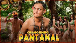 Cremosinho  -  Pantanal  ( Clipe Oficial )