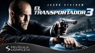 El Transportador 3 (2008) · Películas En Español